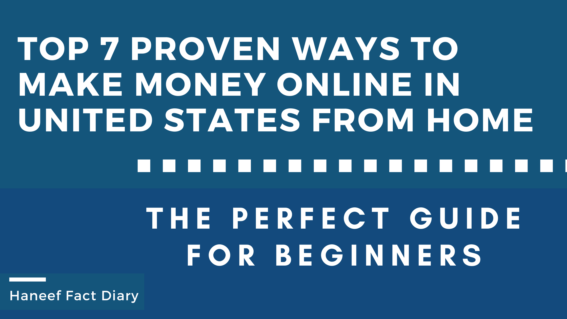 Top 7 Proven Ways to Make Money Online in united states from Home