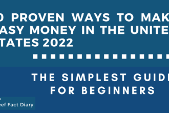 10 Proven Ways to Make Easy Money in the united states 2022