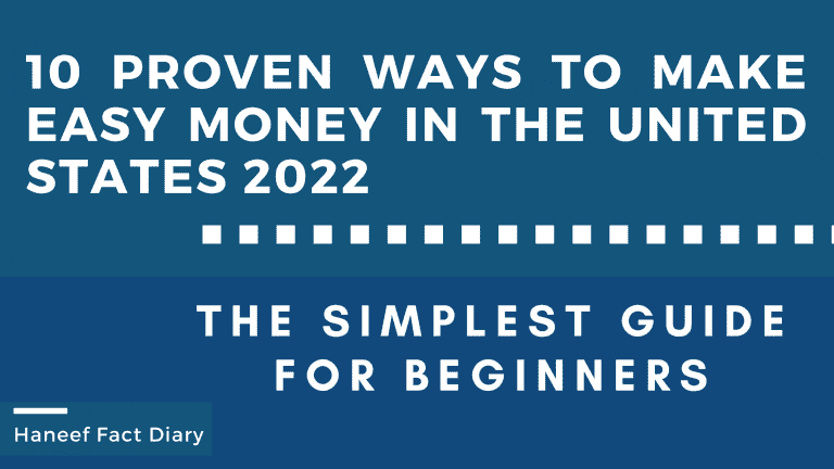 10 Proven Ways to Make Easy Money in the united states 2022