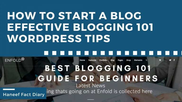 How To Start A Blog In 2022 – Effective blogging 101 WordPress Tips