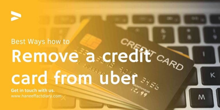 Best Ways how to remove a credit card from uber – uber billing settings