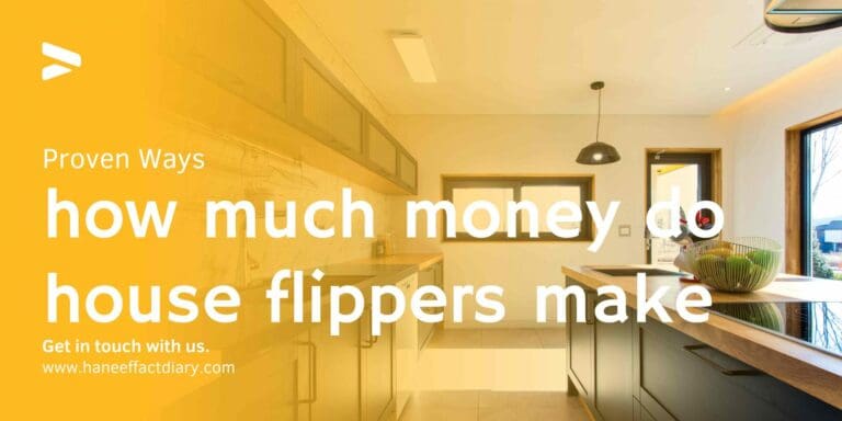 How do house flippers make money?  how much money do house flippers make?