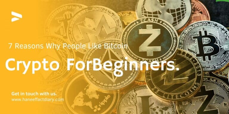 7 Reasons Why People Like Bitcoin, Crypto For Beginners.
