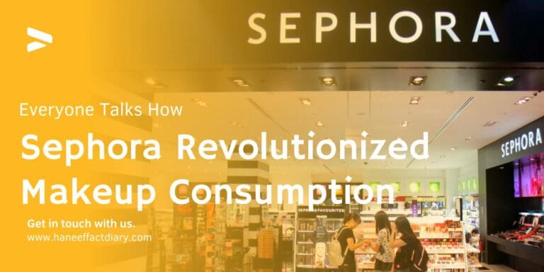 Why is Sephora so successful? Sephora Revolutionized Makeup Consumption?