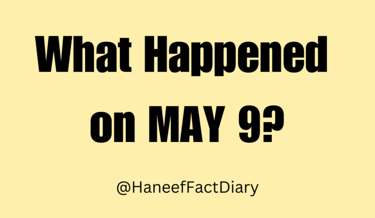 What Happened on MAY 9?