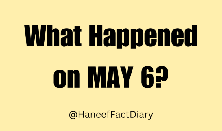 What Happened on MAY 6?