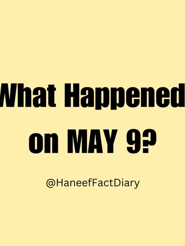 What Happened  on MAY 10?