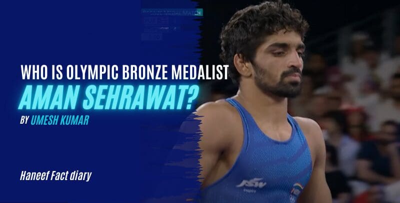 Who is  Olympic bronze medalist Aman Sehrawat?