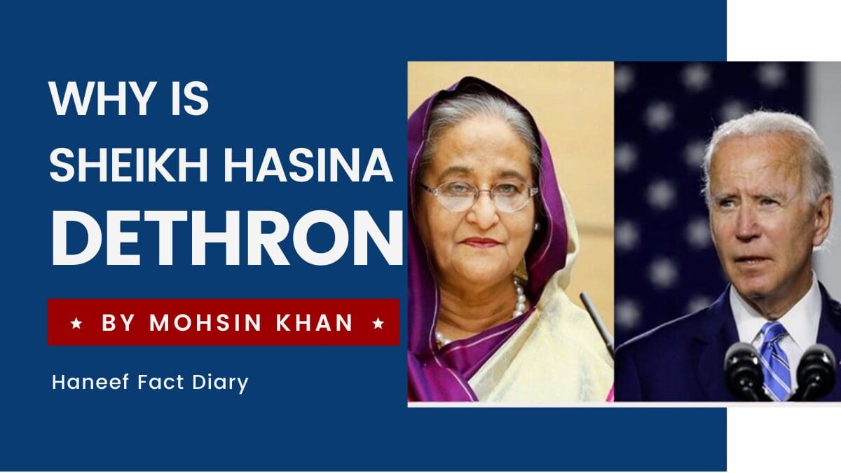 Why is Sheikh Hasina Dethron