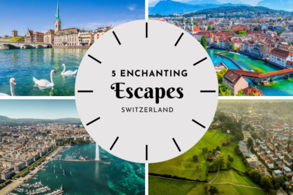 5 Enchanting Escapes in Switzerland